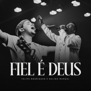 Fiel é Deus (Ao Vivo)