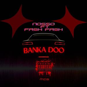 Banka doo (feat. Fash Fash) (Moneycrewers Version) (Explicit)