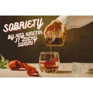 Sobriety (Explicit)