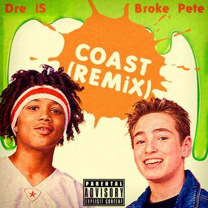 Coast (2Coast) (feat. Broke Pete) [Explicit]