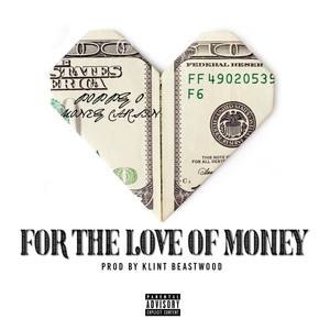 For The Love Of Money