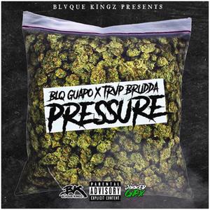 Pressure (feat. Trvp Brudda) [Explicit]