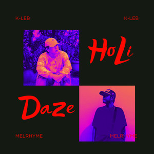 Holidaze (feat. Melrhyme) [Explicit]