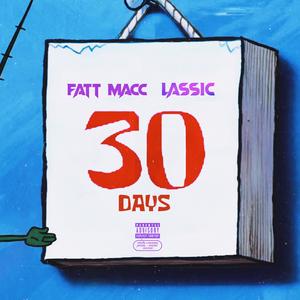 30 Days (feat. Lassic) [Explicit]