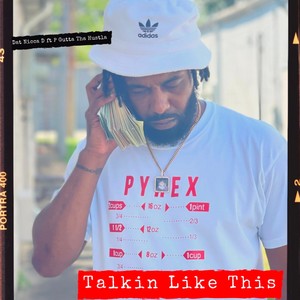 Talkin Like This (feat. P Gutta Tha Hustla) [Explicit]