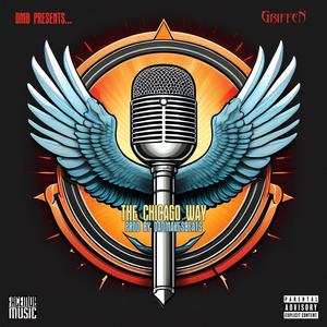 The Chicago Way (feat. GRIFFEN ) [Explicit]