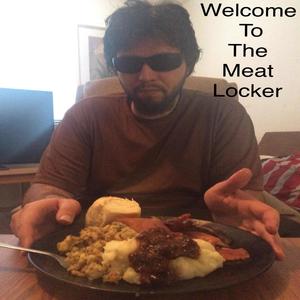 Welcome to the Meat Locker (Explicit)