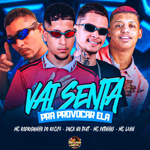Rodriguinho do Recife - Vai Senta pra Provocar Ela (Explicit)