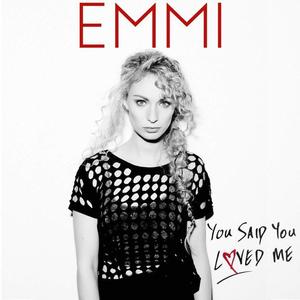 You Said You Loved Me