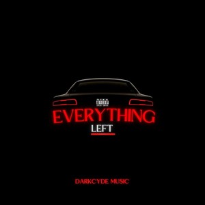 Everything Left (Explicit)