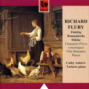 Richard Flury: Cinquante pièces romantiques (Fifty Romantic Pieces)