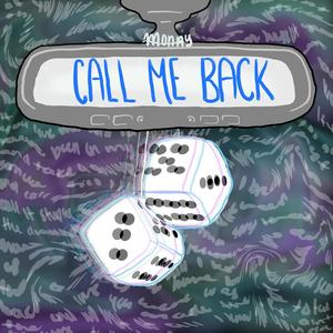 Call Me Back (feat. 4 A.M.) (Explicit)
