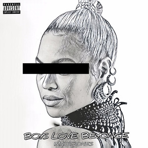 Boys Love Beyonce (Explicit)