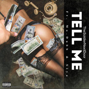 Tell Me (feat. Mo Dubb & Siya) [Radio Edit] [Explicit]