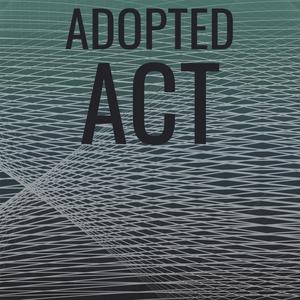 Adopted Act