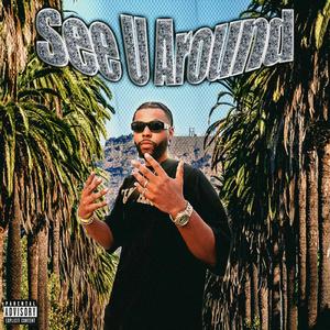 See U Around (Explicit)