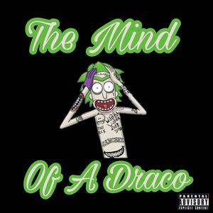 The Mind Of A Draco (Explicit)