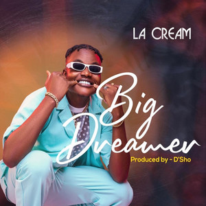 Big Dreamer