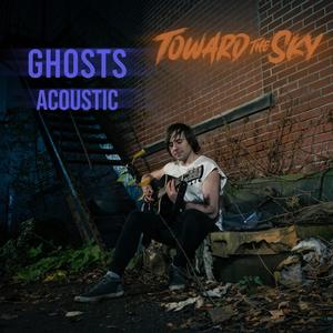 Ghosts (Acoustic Version|Explicit)