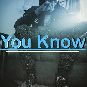 You Know (Explicit)