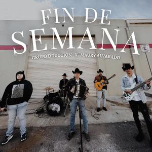 Fin De Semana (feat. Maury Alvarado)