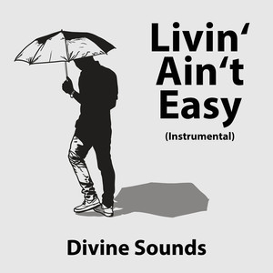 Livin' Ain't Easy (Instrumental)