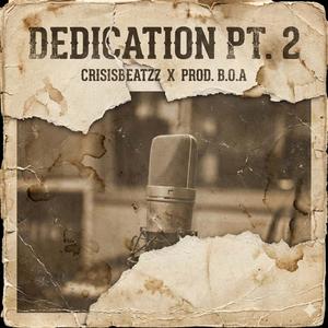Dedication, Pt. 2