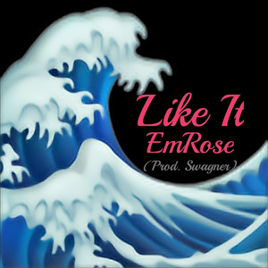 Like It (Explicit)