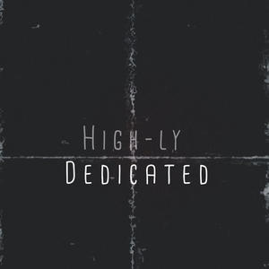 Highly Dedicated (Explicit)