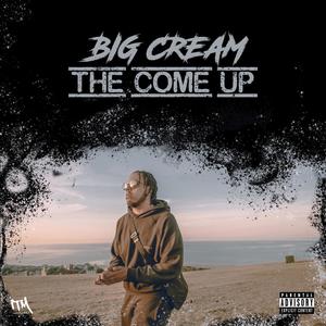 The Come Up (Explicit)