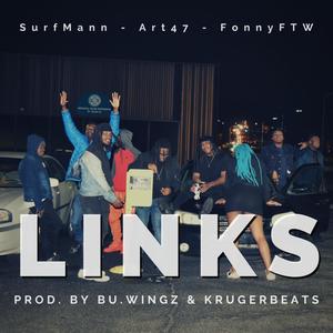 Links (feat. Art47 & FonnyFTW)