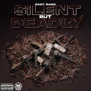 Silent But Deadly (Explicit)