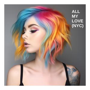 All My Love NYC (PiZi Remix)