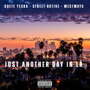 Just Another Day In LA (Explicit)