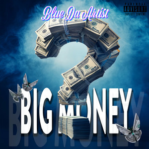 Big Money (Explicit)