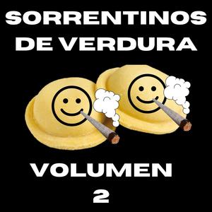 SORRENTINOS DE VERDURA Vol. 2 (Explicit)