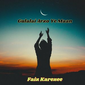 Gulalai Arzo Ye Maan