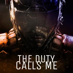 The Duty Calls Me (Explicit)