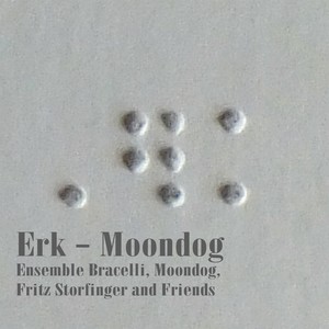 Erk - Moondog