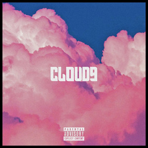 Cloud 9 (Explicit)