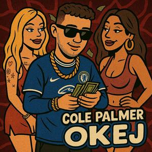 COLE PALMER (Explicit)