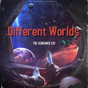Different Worlds (Explicit)