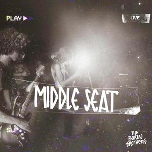 Middle Seat (Live)