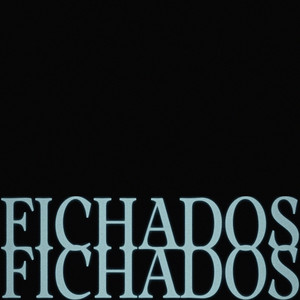 Fichados (Explicit)