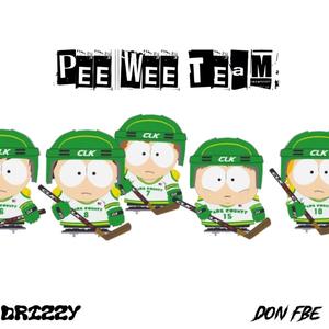Pee Wee Team (feat. Don FBE) (Explicit)