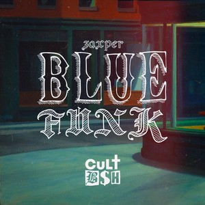 BLUE FUNK (Explicit)