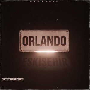 ORLANDO (Explicit)