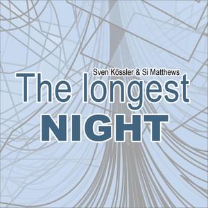 The longest... NIGHT