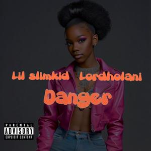 Danger (2 peng tings) (feat. Lordholani) [Explicit]