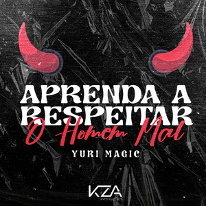 Aprenda a Respeitar o Homem Mal (Explicit)